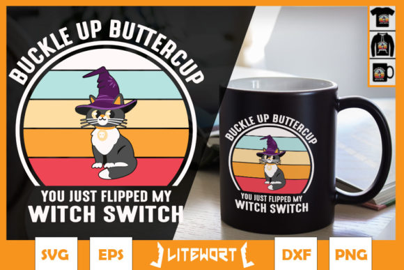 Buckle Up Buttercup You Just