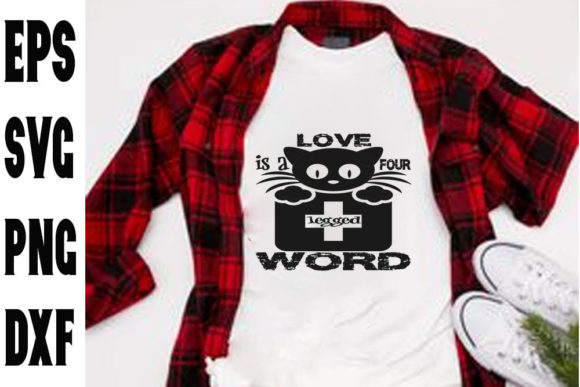 Cat Svg Design: Love is a Four Legged Word