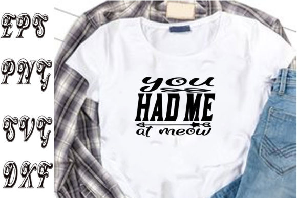 Cat Svg Design: You Had Me at Meow